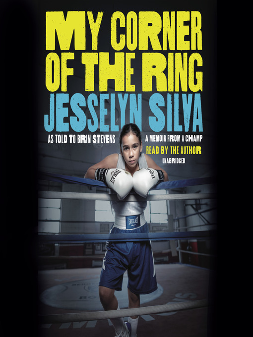 Title details for My Corner of the Ring by Jesselyn Silva - Available